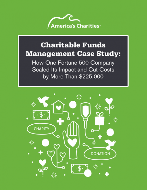 Charitable Funds Management Case Study: How One Fortune 500 Company  Scaled Its Impact and Cut Costs by More Than $225,000  