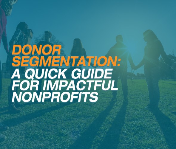 Salsa-America's Charities-Donor Segmentation: A Quick Guide for Impactful Nonprofits-Feature