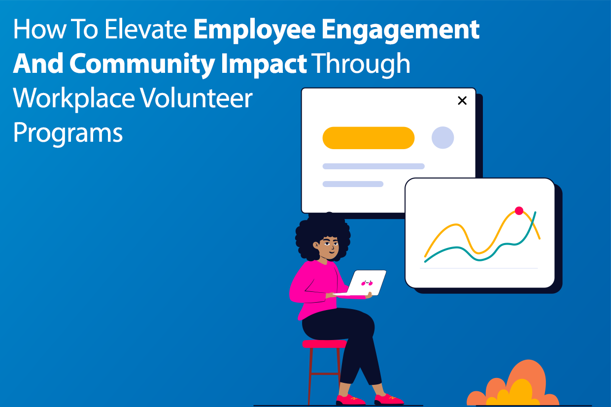 How To Elevate Employee Engagement And Community Impact Through Workplace Volunteer _Programs SITTE