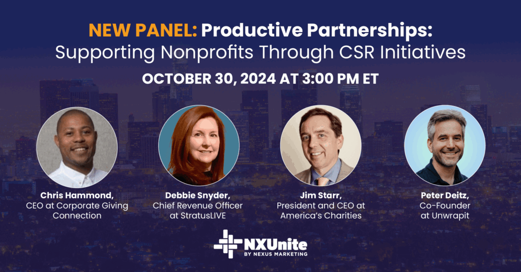 Productive Partnerships: Supporting Nonprofits Through CSR Initiatives, hosted by NXUnite by Nexus Marketing